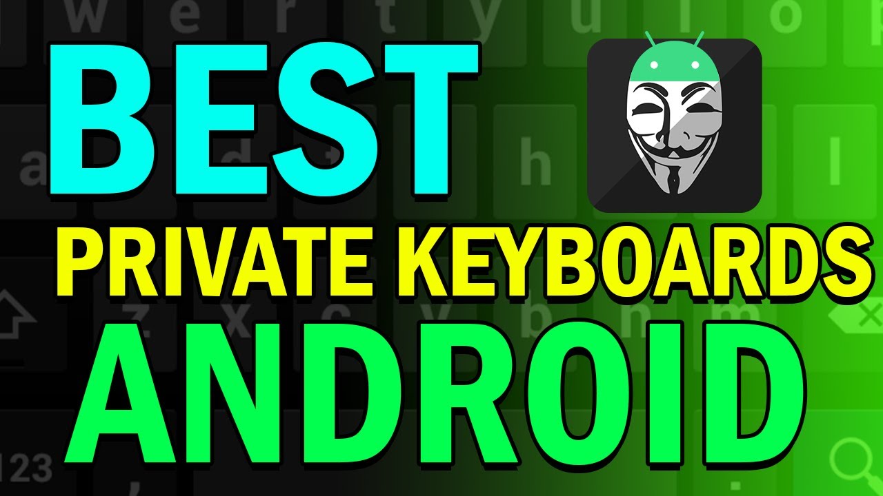 Best AI Keyboard Apps for Android in 2026
